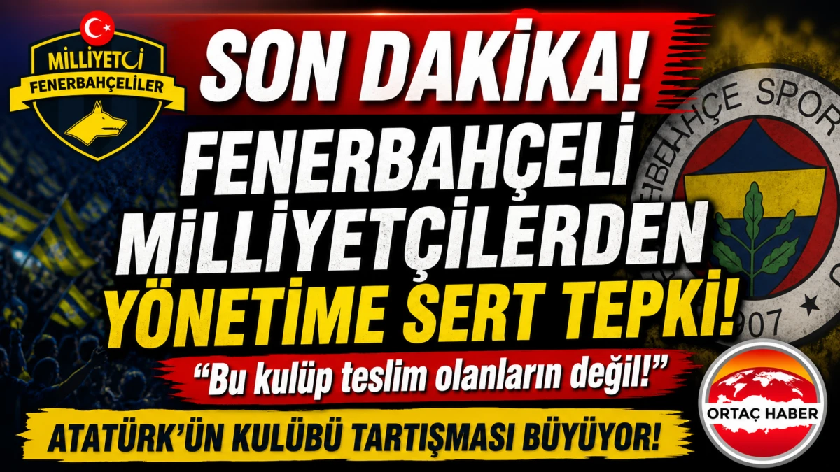 Fenerbah&ccedil;eli Milliyet&ccedil;ilerden Sert Tepki: Y&ouml;netim Eleştirildi