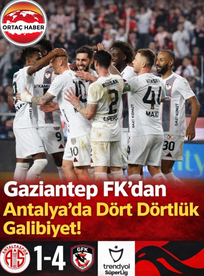 Gaziantep FK Antalya'da farklı kazandı !