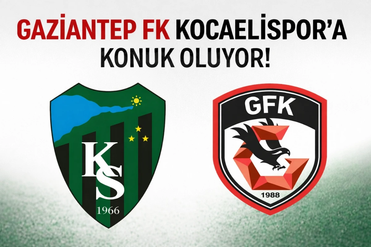 Gaziantep FK, Kocaeli Deplasmanında Kritik Virajda