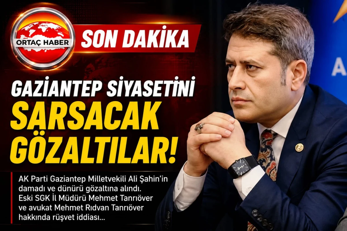 Gaziantep Siyasetini Sarsan G&ouml;zaltı İddiası ! 