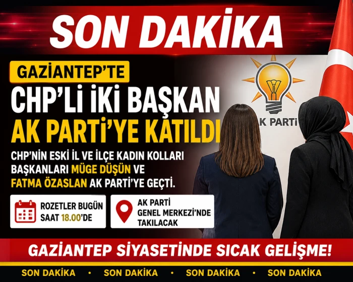  Gaziantep&rsquo;te Siyasette Dikkat &Ccedil;eken Transfer! CHP&rsquo;li İki Başkan AK Parti&rsquo;ye Katıldı