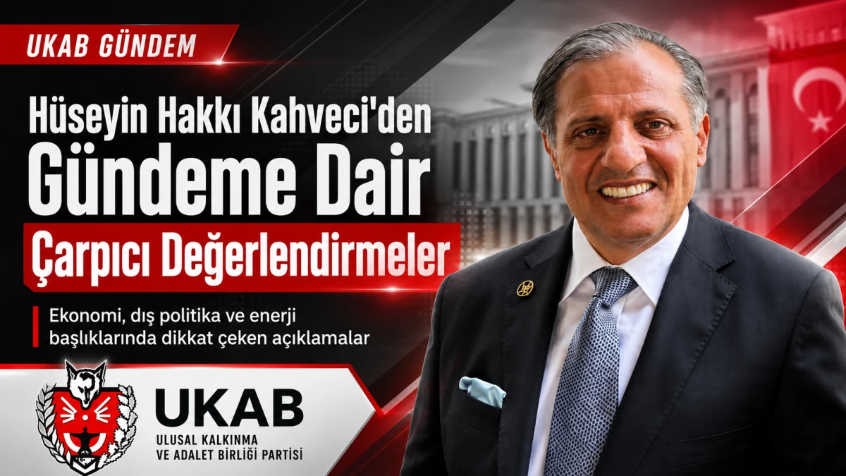 H&uuml;seyin Hakkı Kahveci&rsquo;den Ekonomi ve Dış Politika Uyarıları