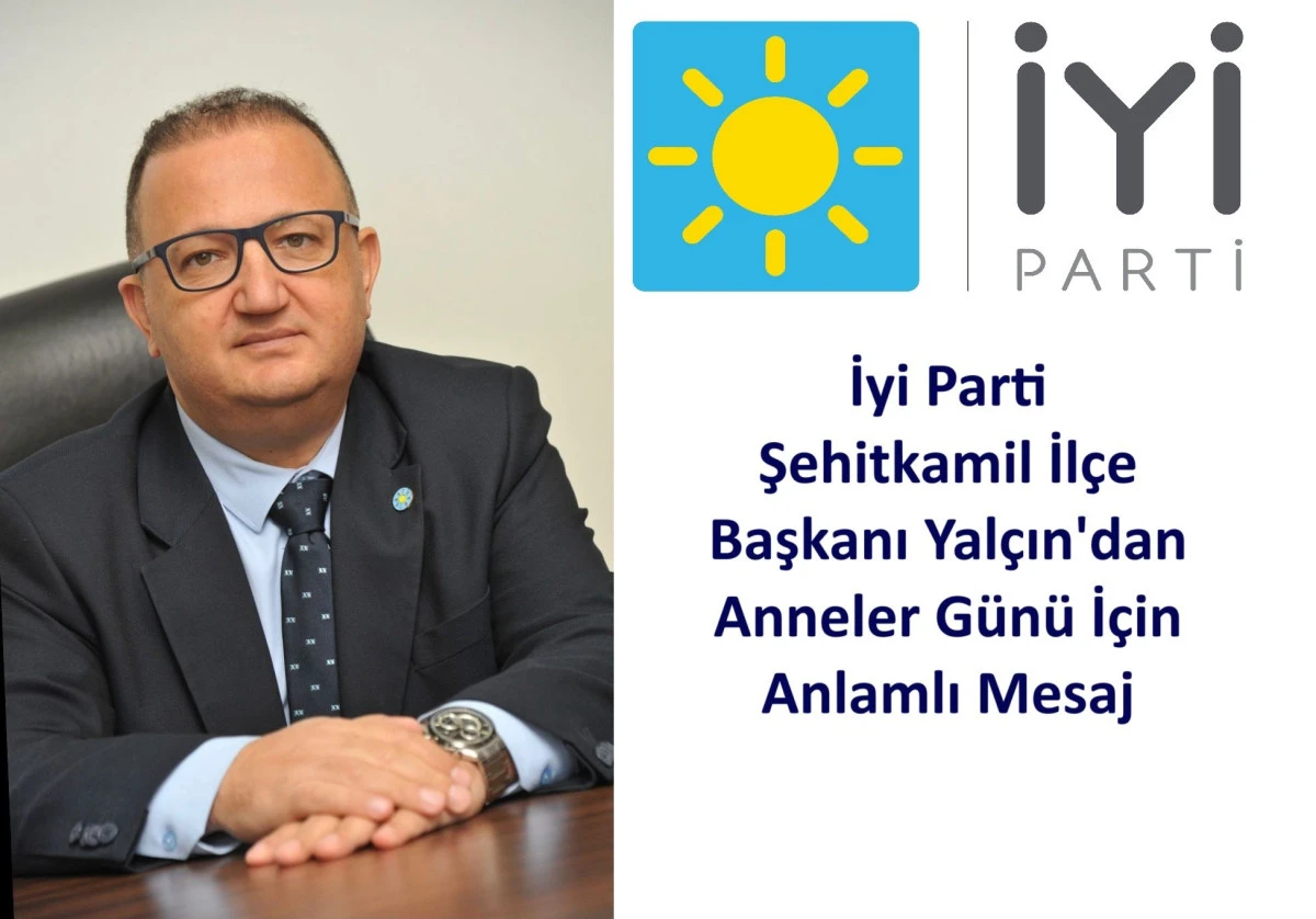 *Şehitkamil İlçe Başkanı Aykut Yalçın'ın Anneler Günü Basın Açıklaması*  